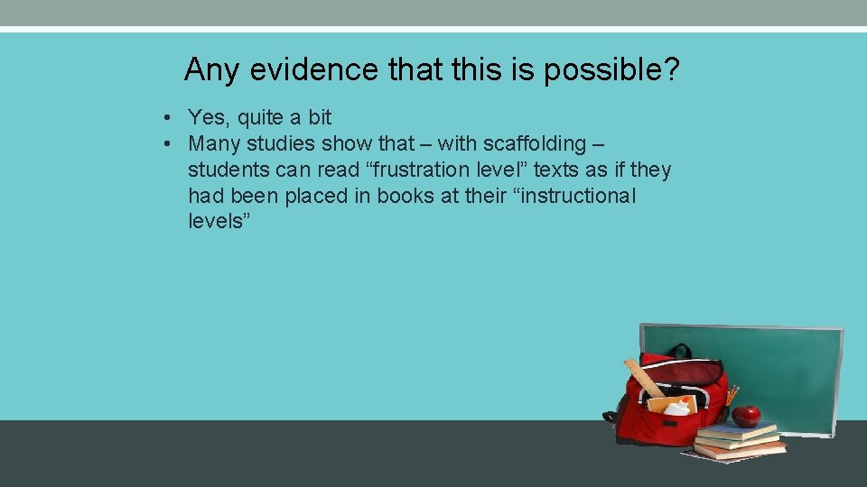 Any evidence that this is possible? • Yes, quite a bit • Many studies