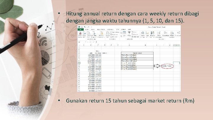  • Hitung annual return dengan cara weekly return dibagi dengan jangka waktu tahunnya