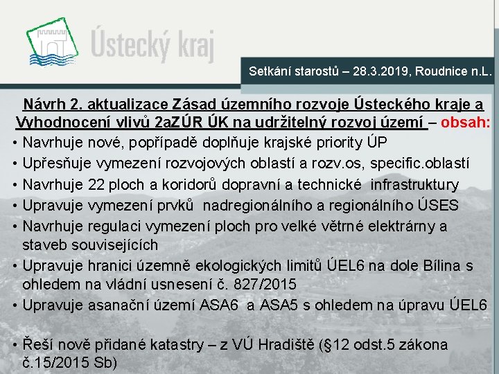 Setkání starostů – 28. 3. 2019, Roudnice n. L. Návrh 2. aktualizace Zásad územního