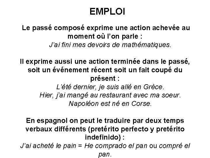 LE PASS COMPOS RVISION FORMATION Pour former le