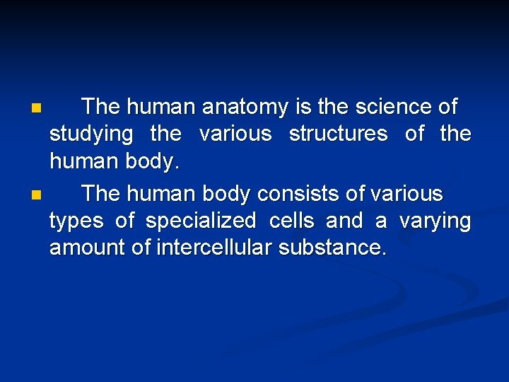 The human anatomy is the science of studying the various structures of the human