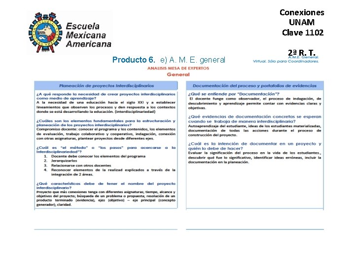 Conexiones UNAM Clave 1102 Producto 6. e) A. M. E. general 2ª R. T.