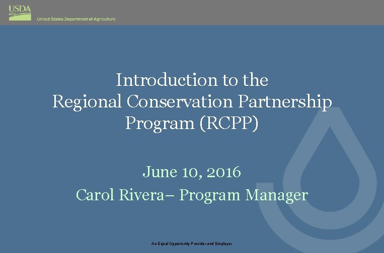Introduction to the Regional Conservation Partnership Program RCPP