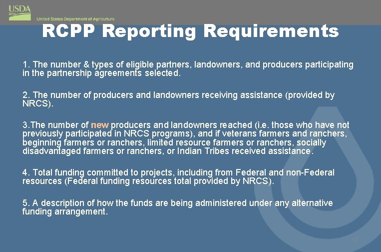 RCPP Reporting Requirements 1. The number & types of eligible partners, landowners, and producers