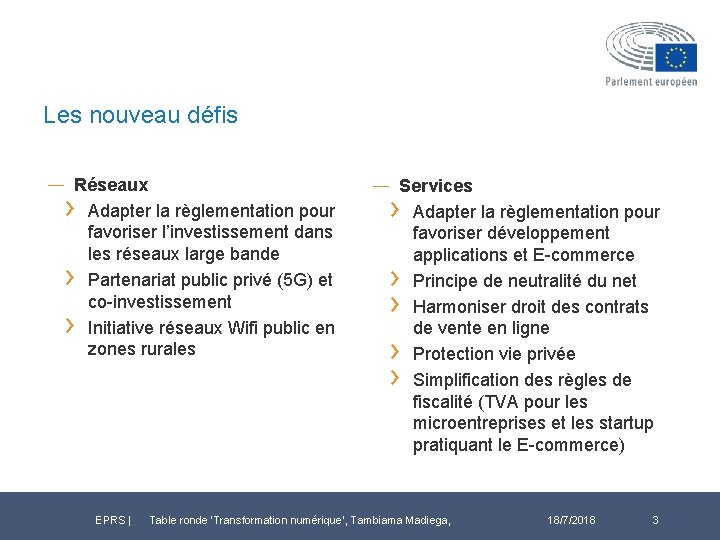 Les nouveau défis ― Réseaux Adapter la règlementation pour favoriser l’investissement dans les réseaux