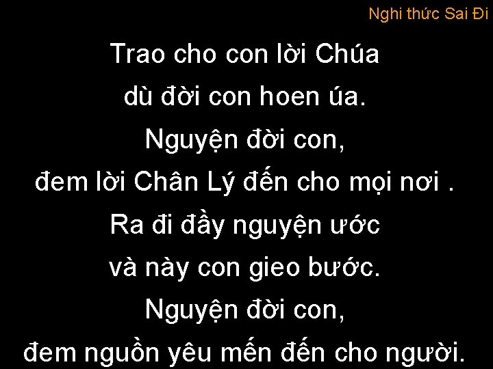 Nghi thức Sai Đi Trao cho con lời Chúa dù đời con hoen úa.