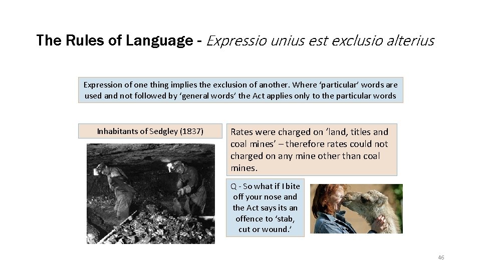 The Rules of Language - Expressio unius est exclusio alterius Expression of one thing