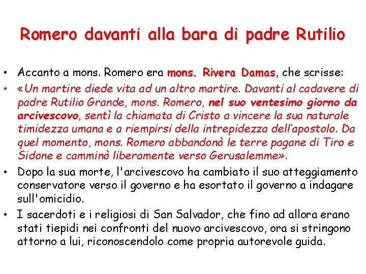 Romero davanti alla bara di padre Rutilio • Accanto a mons. Romero era mons.