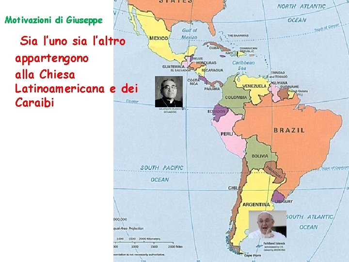 Motivazioni di Giuseppe Sia l’uno sia l’altro appartengono alla Chiesa Latinoamericana e dei Caraibi