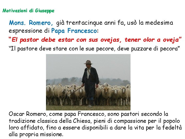 Motivazioni di Giuseppe Mons. Romero, già trentacinque anni fa, usò la medesima espressione di