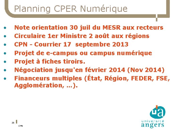 Planning CPER Numérique • • Note orientation 30 juil du MESR aux recteurs Circulaire