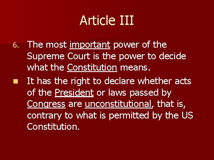 Article III The most important power of the Supreme Court is the power to Article III The most important power of the Supreme Court is the power to