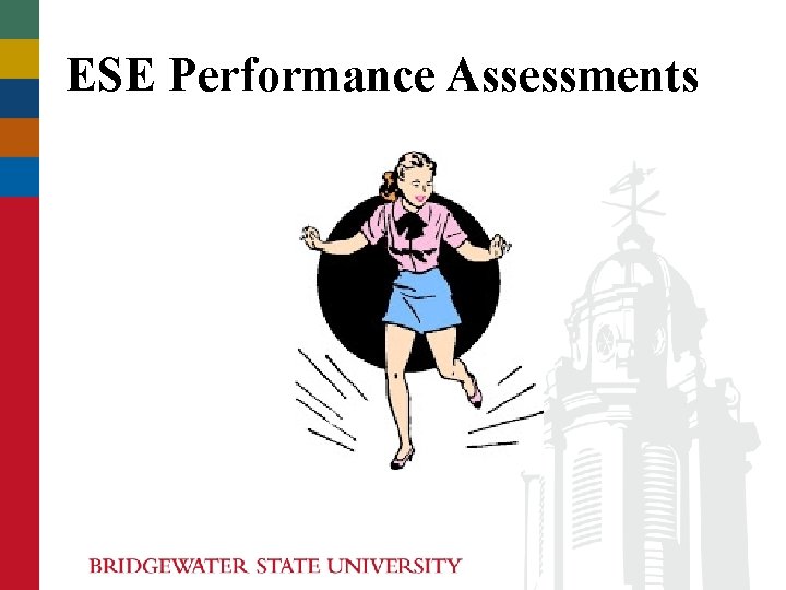 ESE Performance Assessments ESE Performance Assessments