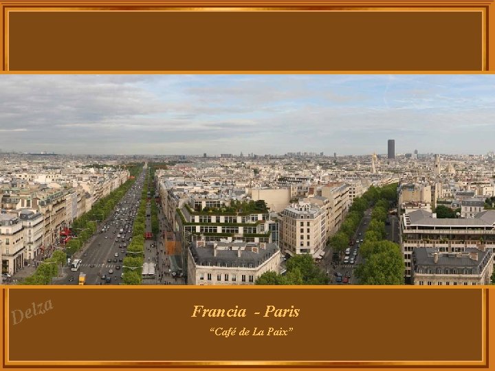 za l e D Francia - Paris “Café de La Paix” 