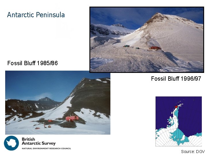 Antarctic Peninsula Fossil Bluff 1985/86 Fossil Bluff 1996/97 Source: DGV 