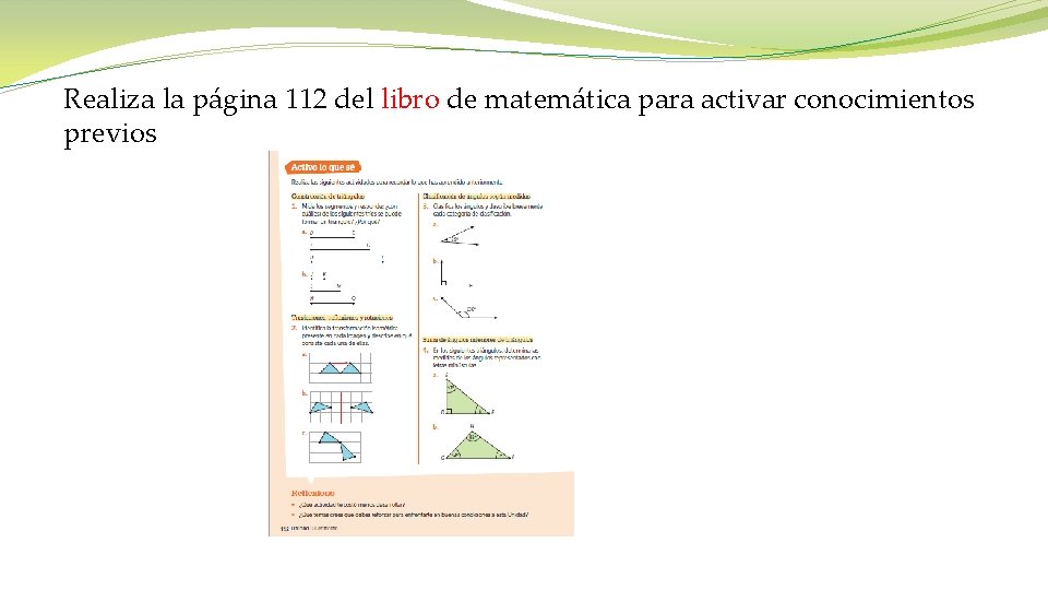 Realiza la página 112 del libro de matemática para activar conocimientos previos 