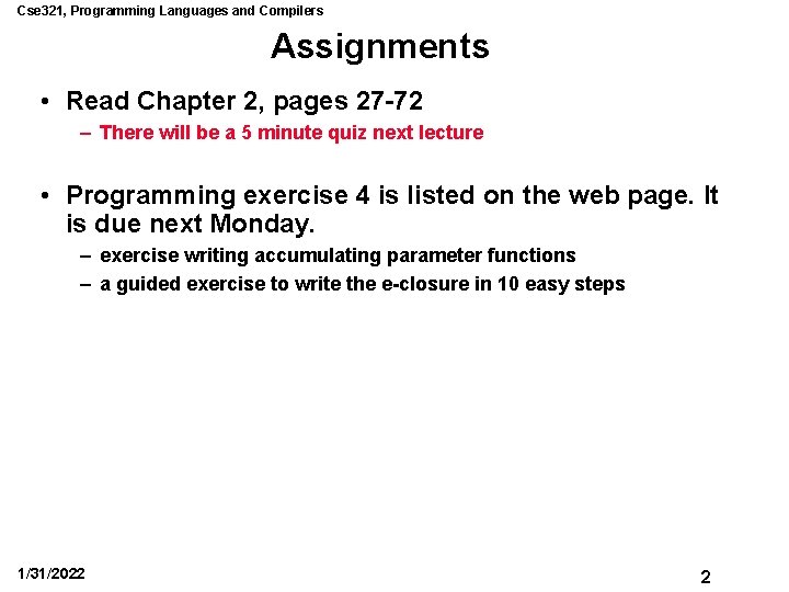 Cse 321, Programming Languages and Compilers Assignments • Read Chapter 2, pages 27 -72