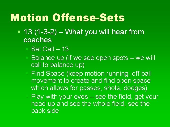 Motion Offense-Sets § 13 (1 -3 -2) – What you will hear from coaches