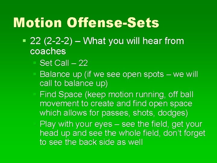 Motion Offense-Sets § 22 (2 -2 -2) – What you will hear from coaches