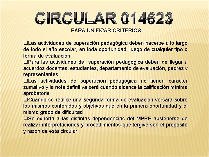 CIRCULAR 014623 PARA UNIFICAR CRITERIOS q. Las actividades de superación pedagógica deben hacerse a