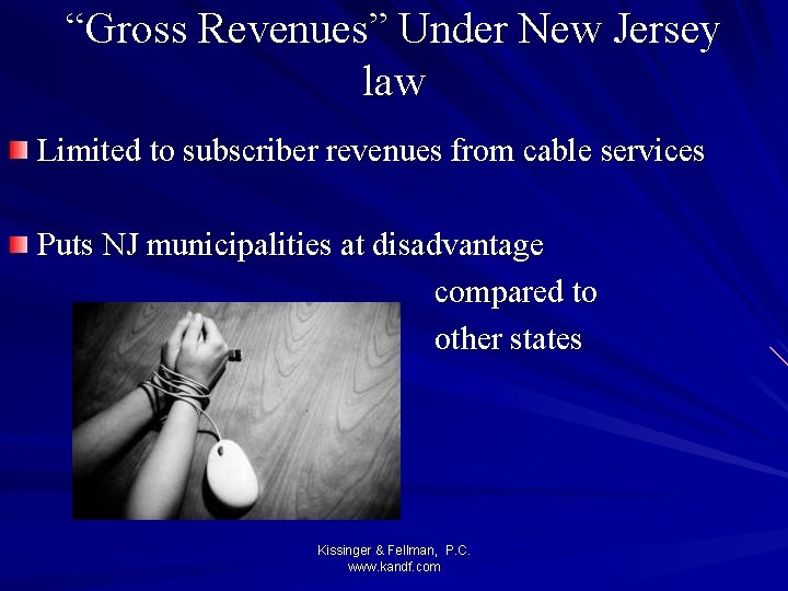“Gross Revenues” Under New Jersey law Limited to subscriber revenues from cable services Puts
