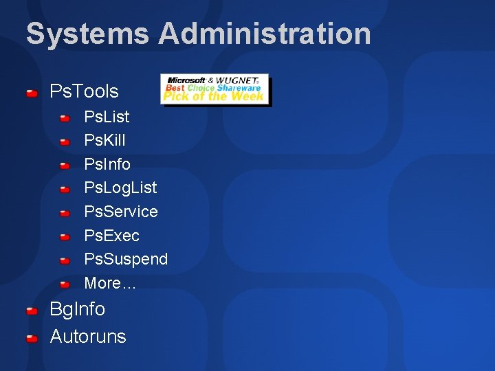 Systems Administration Ps. Tools Ps. List Ps. Kill Ps. Info Ps. Log. List Ps.