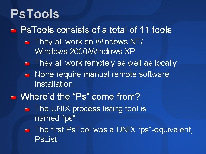 Ps. Tools consists of a total of 11 tools They all work on Windows