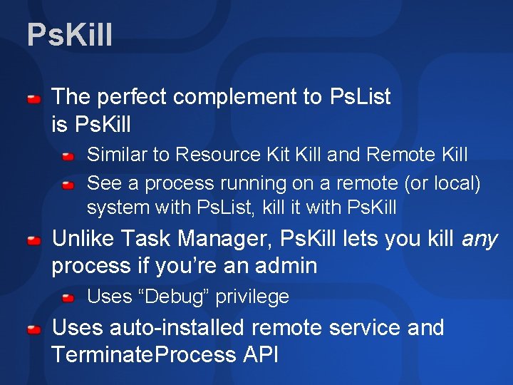 Ps. Kill The perfect complement to Ps. List is Ps. Kill Similar to Resource