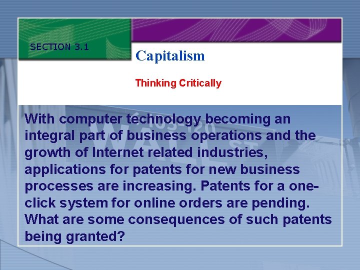 SECTION 3. 1 Capitalism Thinking Critically With computer technology becoming an integral part of