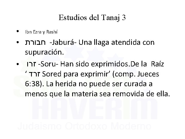 Estudios del Tanaj 3 ● Ibn Ezra y Rashí ● חבורת -Jaburá- Una llaga