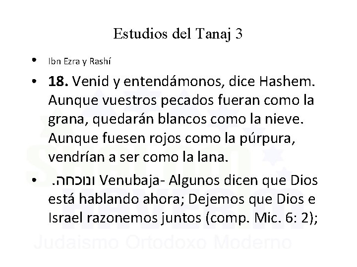 Estudios del Tanaj 3 ● Ibn Ezra y Rashí ● 18. Venid y entendámonos, Estudios del Tanaj 3 ● Ibn Ezra y Rashí ● 18. Venid y entendámonos,