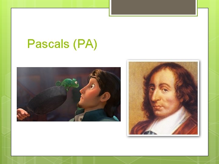 Pascals (PA) 