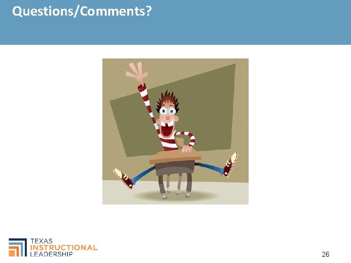 Questions/Comments? 26 