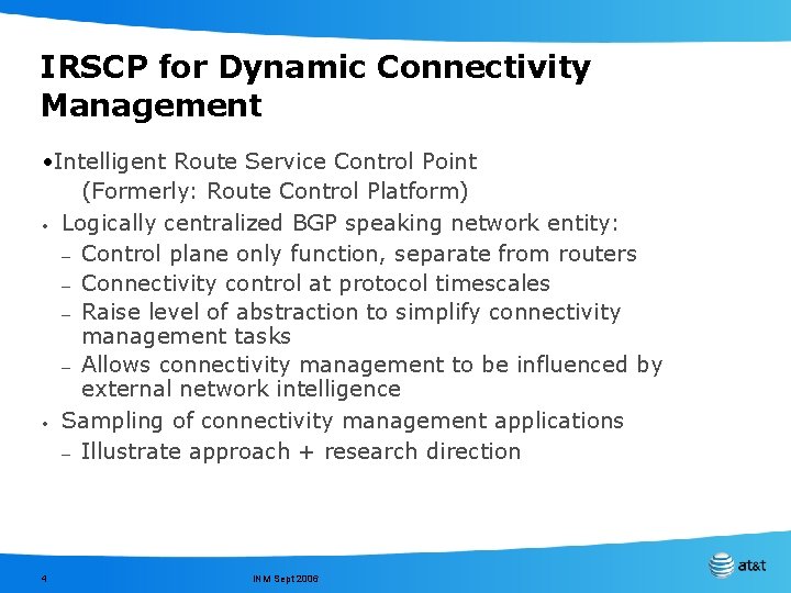 IRSCP for Dynamic Connectivity Management • Intelligent Route Service Control Point (Formerly: Route Control
