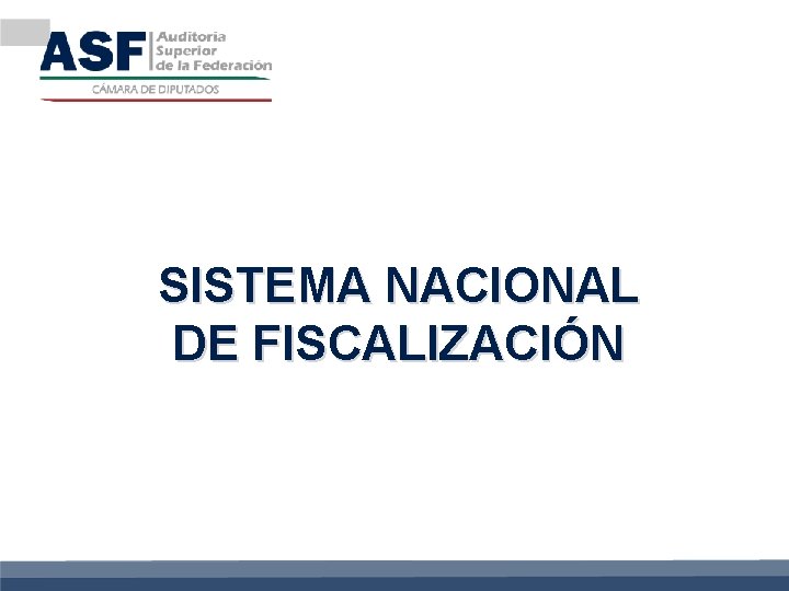 SISTEMA NACIONAL DE FISCALIZACIÓN 