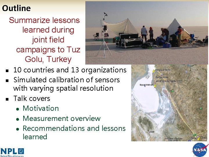 Outline Summarize lessons learned during joint field campaigns to Tuz Golu, Turkey n n