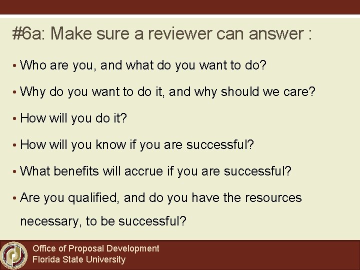 #6 a: Make sure a reviewer can answer : • Who are you, and