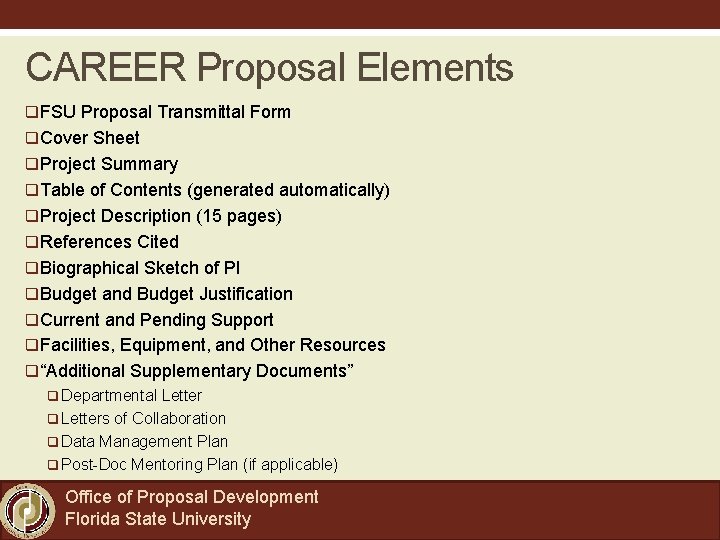 CAREER Proposal Elements q. FSU Proposal Transmittal Form q. Cover Sheet q. Project Summary