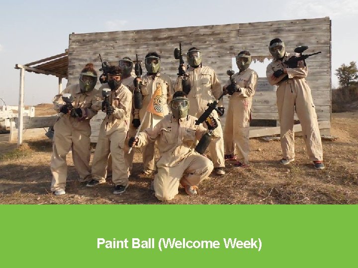 Paint Ball (Welcome Week) 