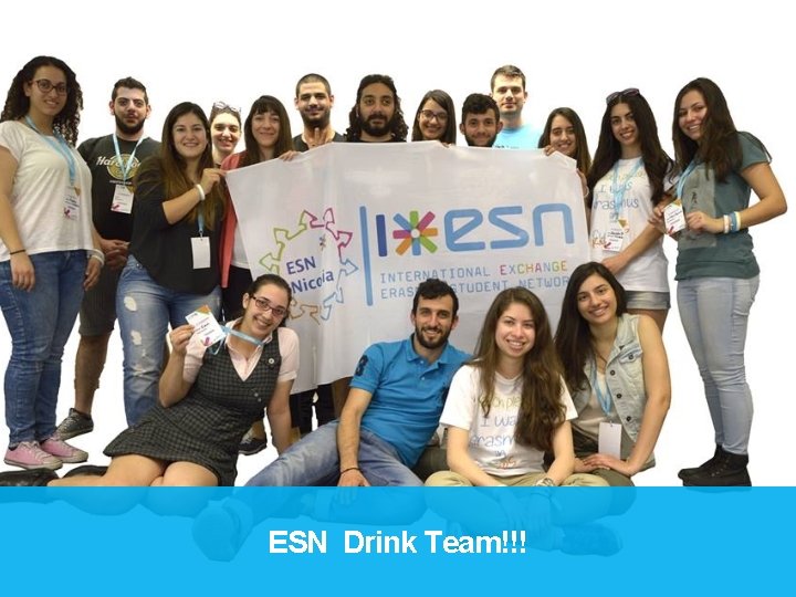 ESN Drink Team!!! 