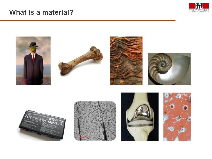 What is a material? 14 