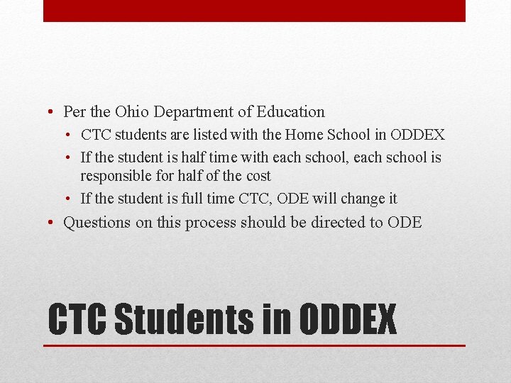  • Per the Ohio Department of Education • CTC students are listed with