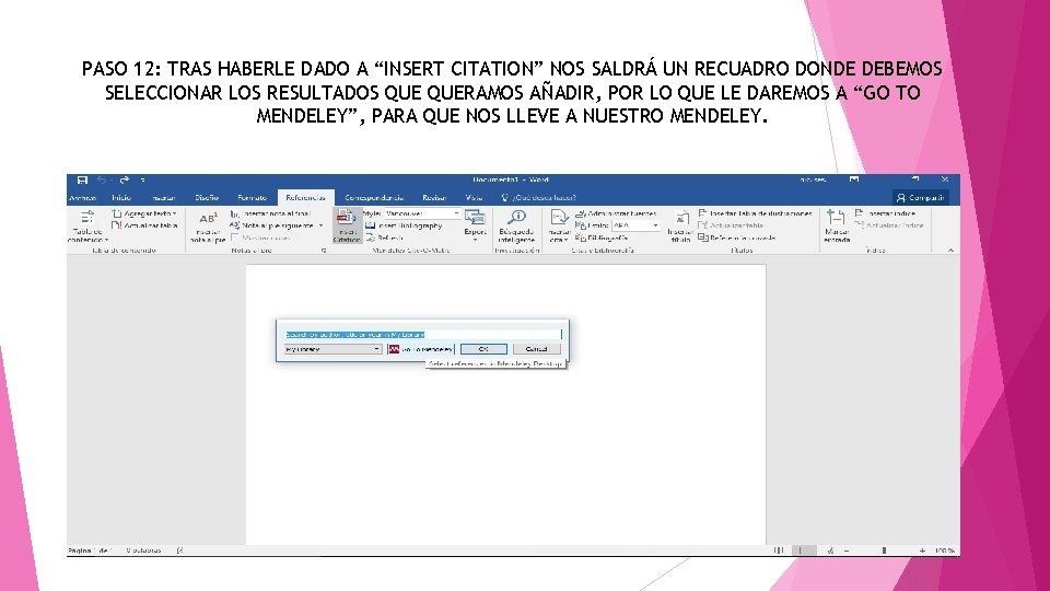 PASO 12: TRAS HABERLE DADO A “INSERT CITATION” NOS SALDRÁ UN RECUADRO DONDE DEBEMOS