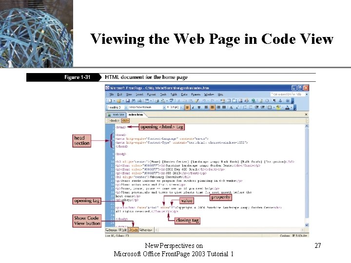 XP Viewing the Web Page in Code View New Perspectives on Microsoft Office Front.