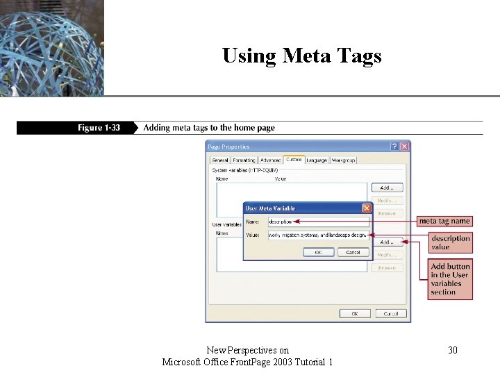 Using Meta Tags New Perspectives on Microsoft Office Front. Page 2003 Tutorial 1 XP