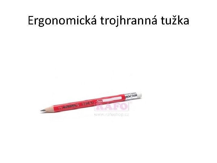 Ergonomická trojhranná tužka 