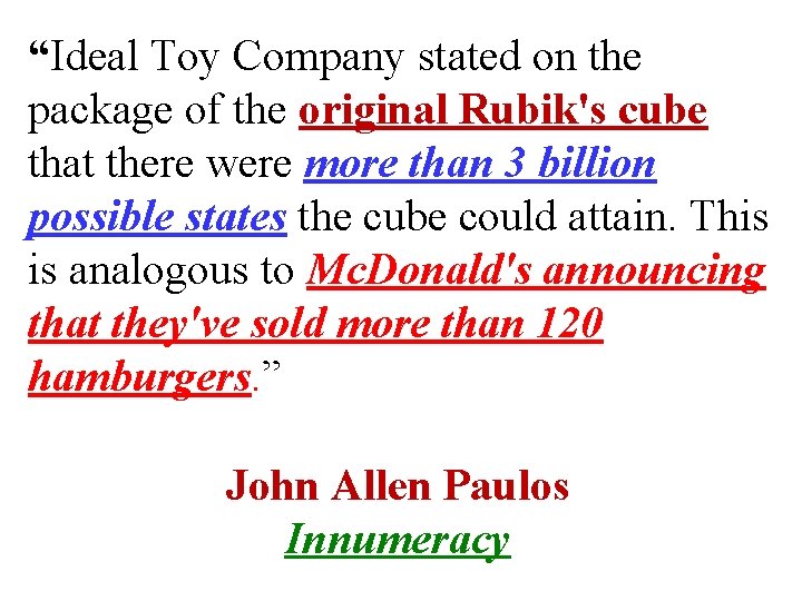 “Ideal Toy Company stated on the package of the original Rubik's cube that there