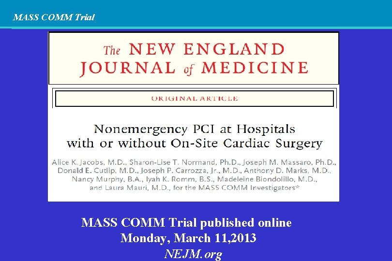 MASS COMM Trial published online Monday, March 11, 2013 NEJM. org 