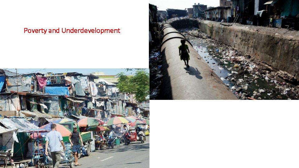 Poverty and Underdevelopment 