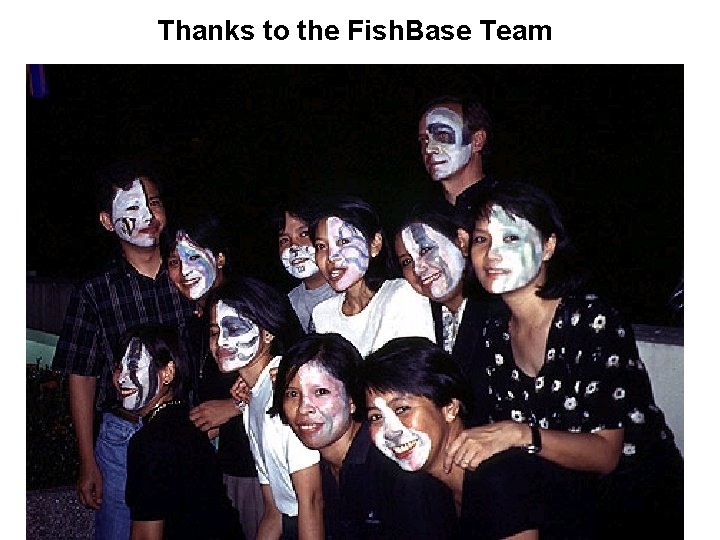 Thanks to the Fish. Base Team 